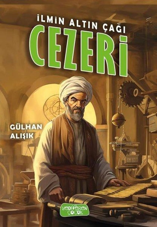 İlmin Altın Çağı Cezeri | Yediveren Çocuk (İnce Kapak)
