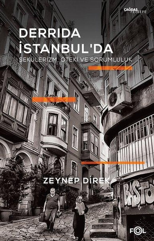 Derrida İstanbul'da: Sekülerizm Öteki ve Sorumluluk | Fol Kitap (İnce Kapak)