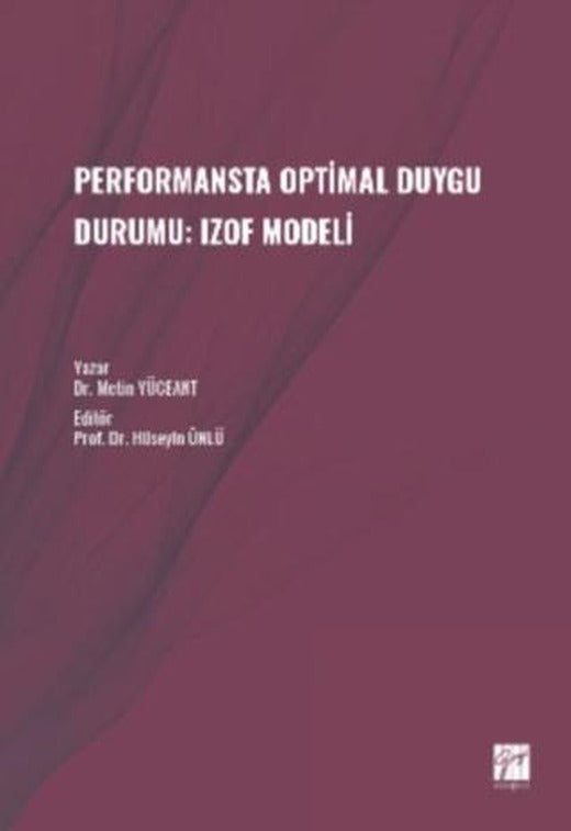 Performansta Optimal Duygu Durumu: Izof Modeli | Gazi Kitabevi (Ciltsiz)