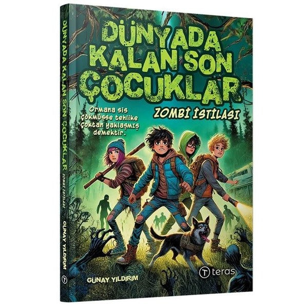 Dünyada Kalan Son Çocuklar: Zombi İstilası | Teras Kitap (İnce Kapak)