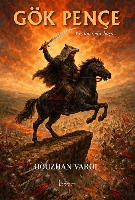Gök Pençe - Yazılan Gelir Başa | İkinci Adam Yayınları (İnce Kapak)