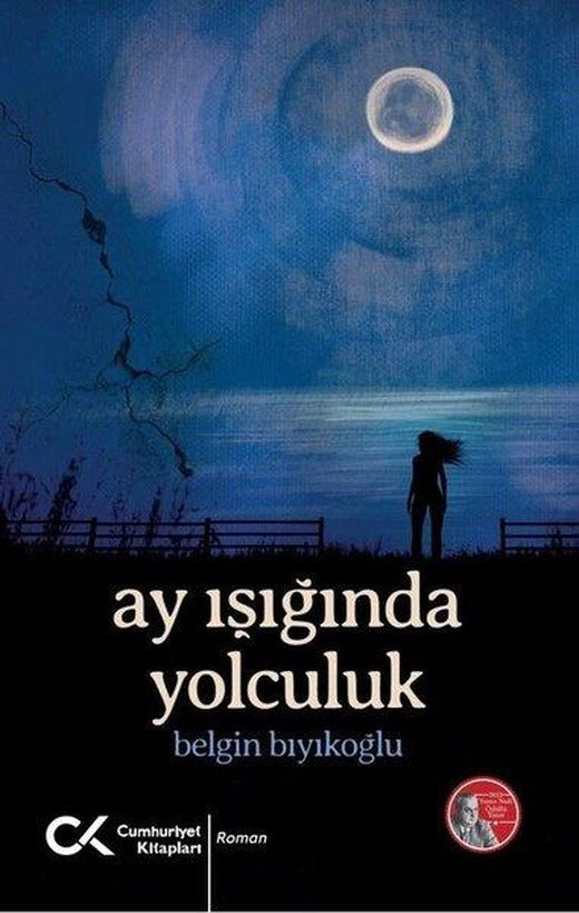 Ay Işığında Yolculuk | Cumhuriyet Kitapları (İnce Kapak)