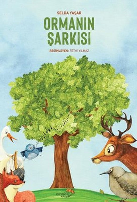 Ormanın Şarkısı | Paraşüt Kitap