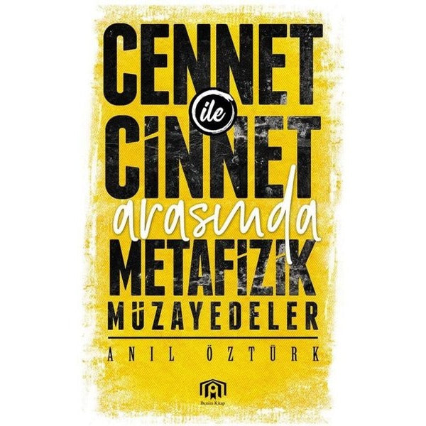 Cennet ile Cinnet Arasında Metafizik Müzayedeler