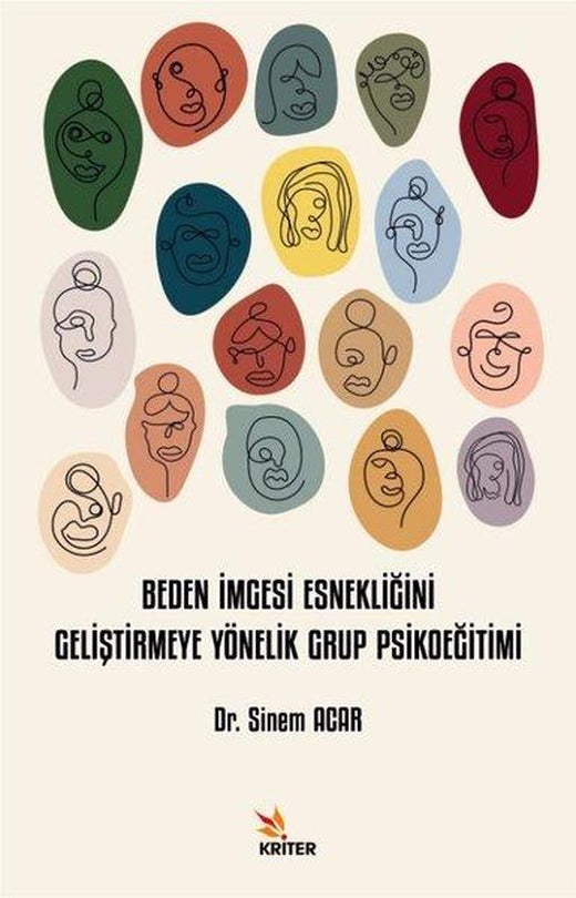 Beden İmgesi Esnekliğini Geliştirmeye Yönelik Grup Psikoeğitimi | Kriter (İnce Kapak)