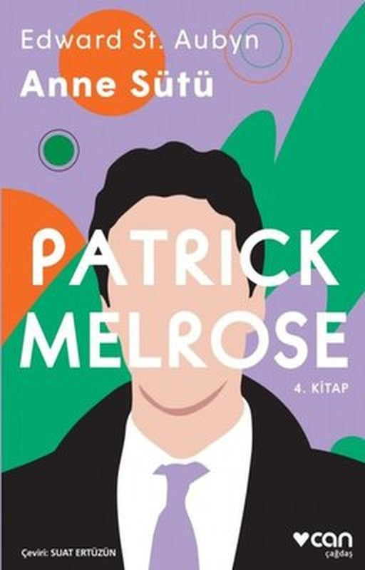 Patrick Melrose 4-Anne Sütü | Can Yayınları