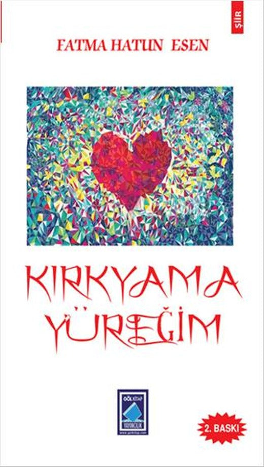 Kırkyama Yüreğim | Göl Yayıncılık (Ciltsiz)