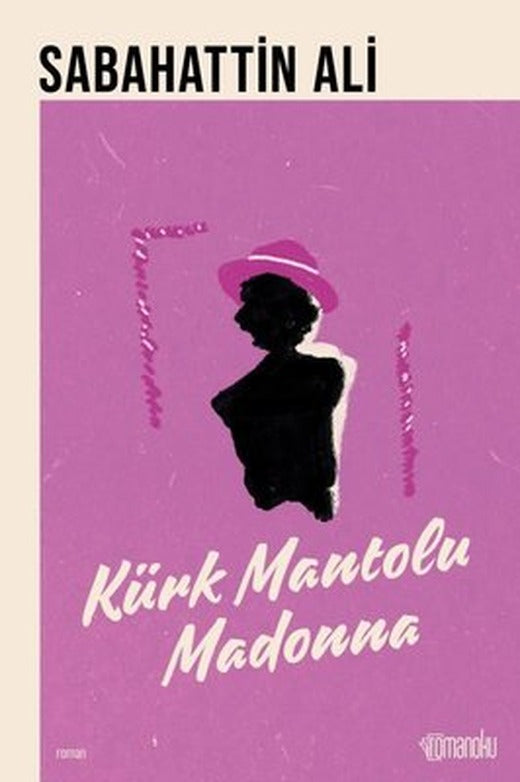 Kürk Mantolu Madonna | Romanoku yayınları (İnce Kapak)