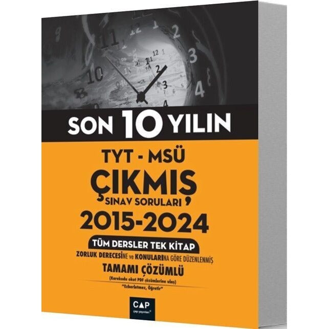 TYT - MSÜ Çıkmış Sınav Soruları 2015 - 2024 Tüm Dersler Tek Kitap | Çap Yayınları (İnce Kapak)