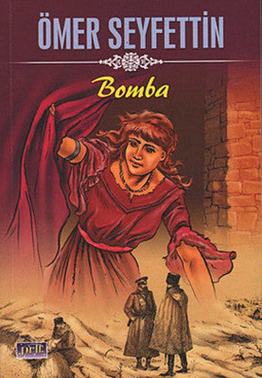 Bomba (80 Sayfa) | Parıltı Yayınları