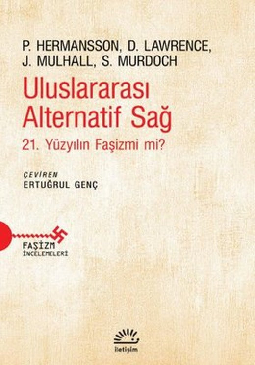 Uluslararası Alternatif Sağ-21,Yüzyılın Faşizmi mi? | İletişim Yayınları