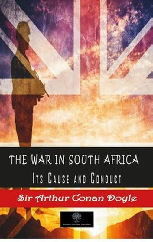 The War in South Africa Its Cause and Conduct | Platanus Publishing