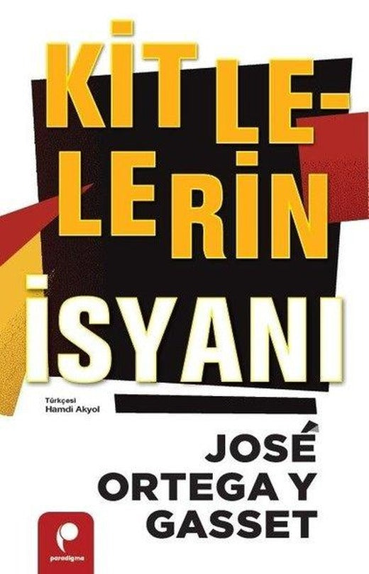 Kitlelerin İsyanı | Paradigma Yayınları (İnce Kapak)