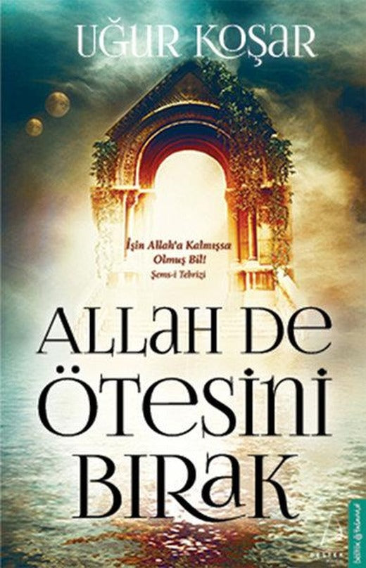 Allah De Ötesini Bırak | Destek Yayınları (e-Kitap)