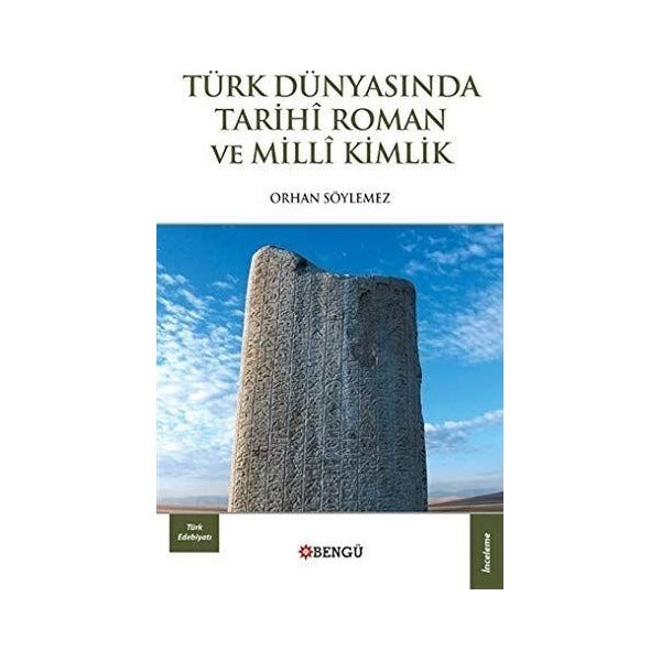 Türk Dünyasında Tarihi Roman ve Milli Kimlik