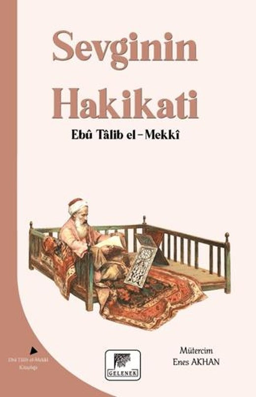 Sevginin Hakikati | Gelenek Yayıncılık (Ciltsiz)