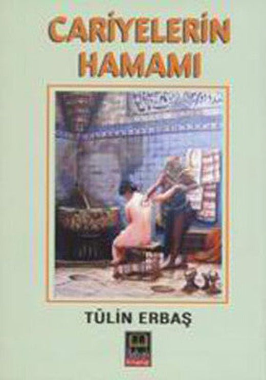 Cariyelerin Hamamı | Babıali Kitaplığı
