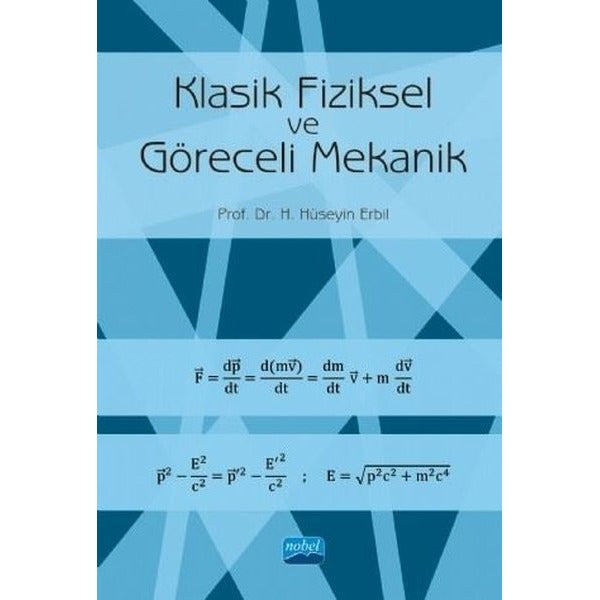 Klasik Fiziksel ve Göreceli Mekanik