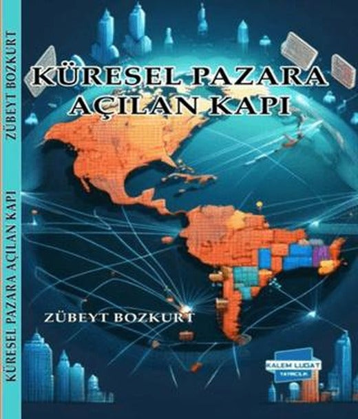 Küresel Pazara Açılan Kapı