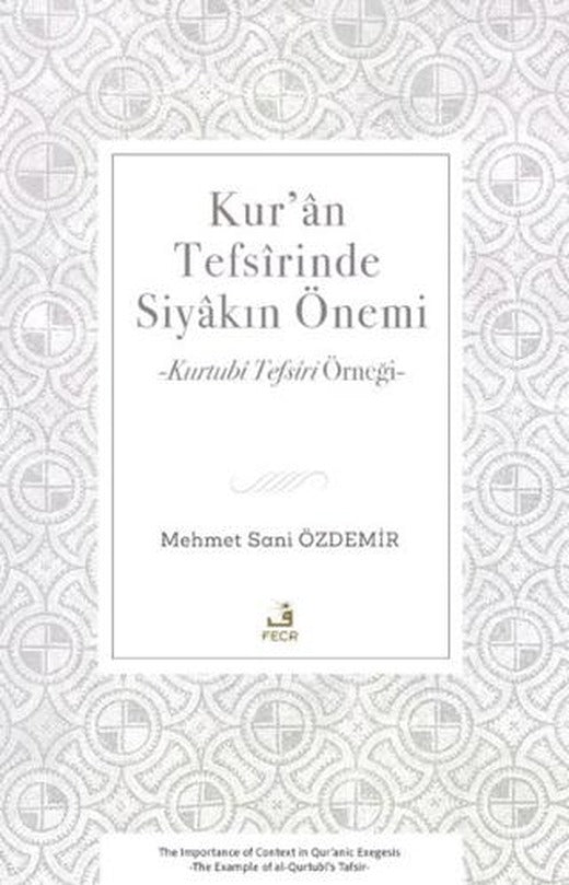Kur’an Tefsirinde Siyakın Önemi