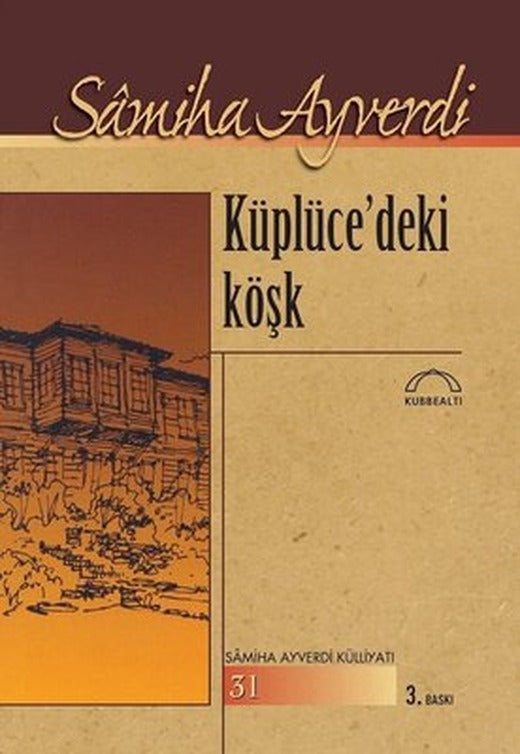 Küplücedeki Köşk | Kubbetli Neşriyatı