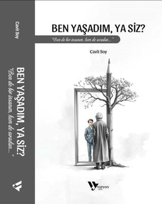 Ben Yaşadım Ya Siz? | Vizyon Yayın (İnce Kapak)