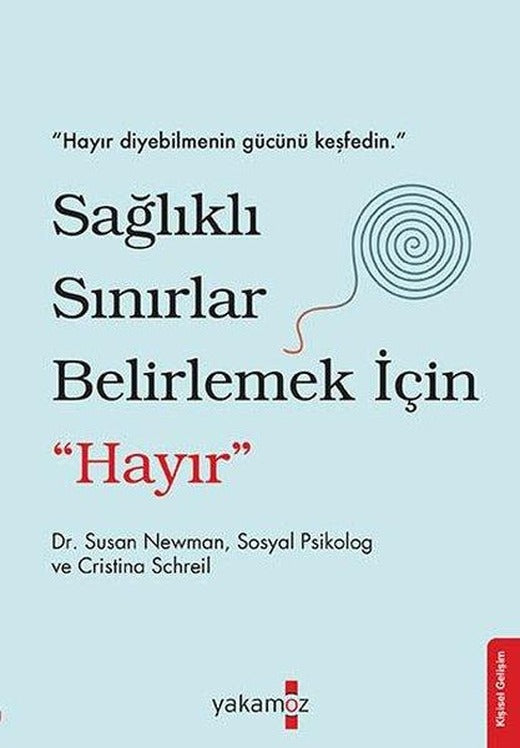 Sağlıklı Sınırlar Belirlemek İçin Hayır | Yakamoz Yayınları (İnce Kapak)