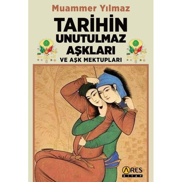 Tarihin Unutulmaz Aşkları ve Aşk Mektupları