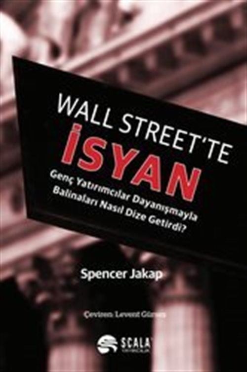 Wall Street'te İsyan | Scala Yayıncılık (İnce Kapak)