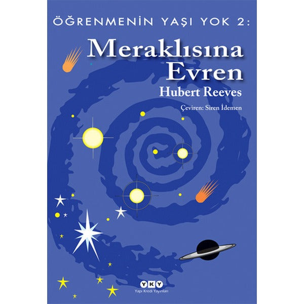 Öğrenmenin Yaşı Yok 2: Meraklısına Evren | Yapı Kredi Yayınları (İnce Kapak)
