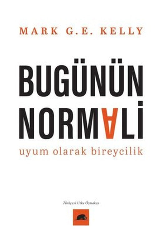 Bugünün Normali - Uyum Olarak Bireycilik | Kolektif Kitap (İnce Kapak)