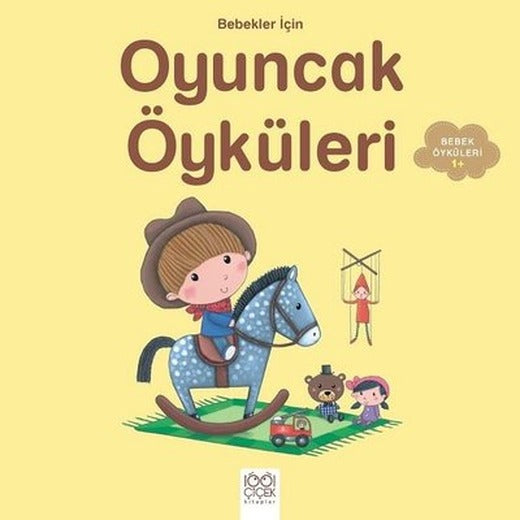 Bebekler için Oyuncak Öyküleri-1+ | 1001 Çiçek