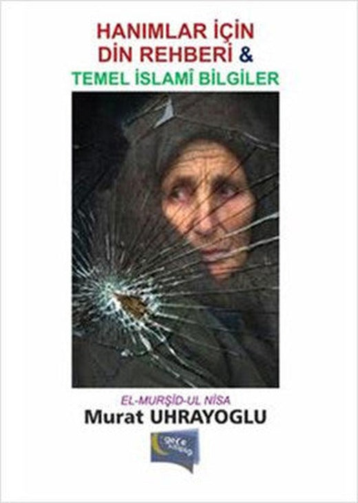 Hanımlar İçin Din Rehberi Temel İslam Bilgiler | Gece Kitaplığı