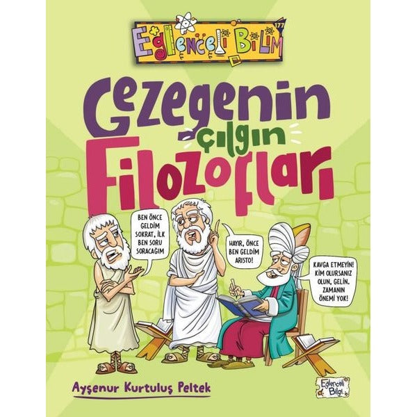 Gezegenin Çılgın Filozofları - Eğlenceli Bilim | Eğlenceli Bilgi (İnce Kapak)