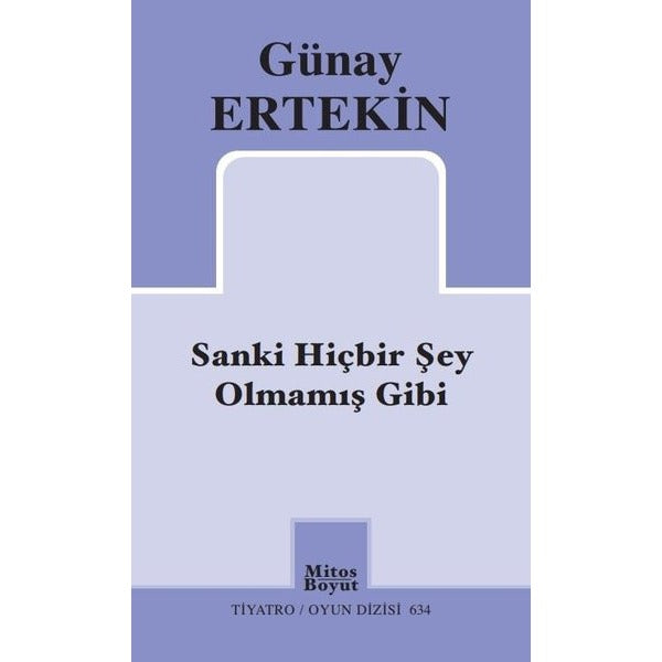 Sanki Hiçbir Şey Olmamış Gibi