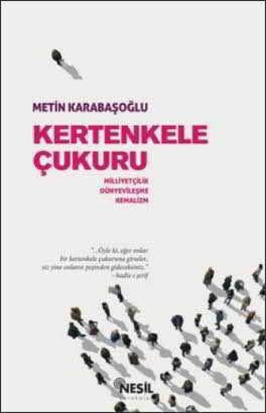 Kertenkele Çukuru - Metin Karabaşoğlu - Nesil Yayınları