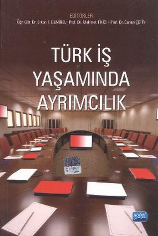 Türk İş Yaşamında Ayrımcılık | Nobel Akademik Yayıncılık (İnce Kapak)
