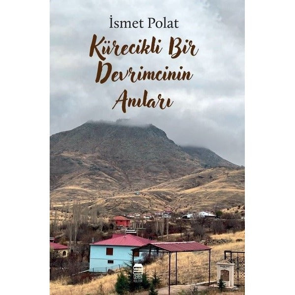Kürecikli Bir Devrimcinin Anıları | Ceren Kültür Yayınları (İnce Kapak)