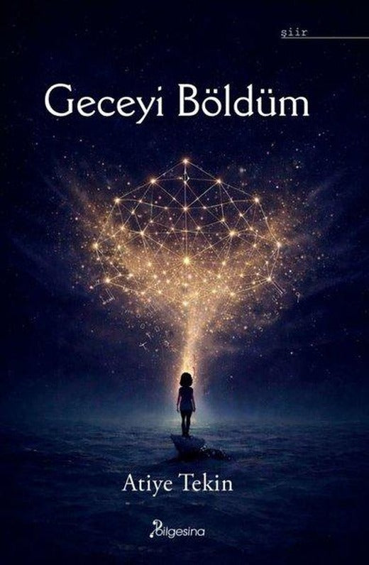 Geceyi Böldüm | Bilgesina Yayınları (İnce Kapak)