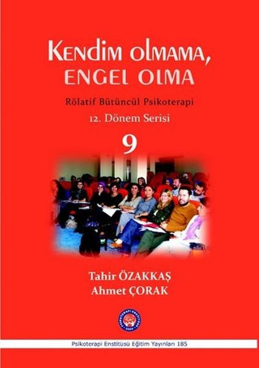 Kendim Olmama Engel Olma | Psikoterapi Enstitüsü (İnce Kapak)