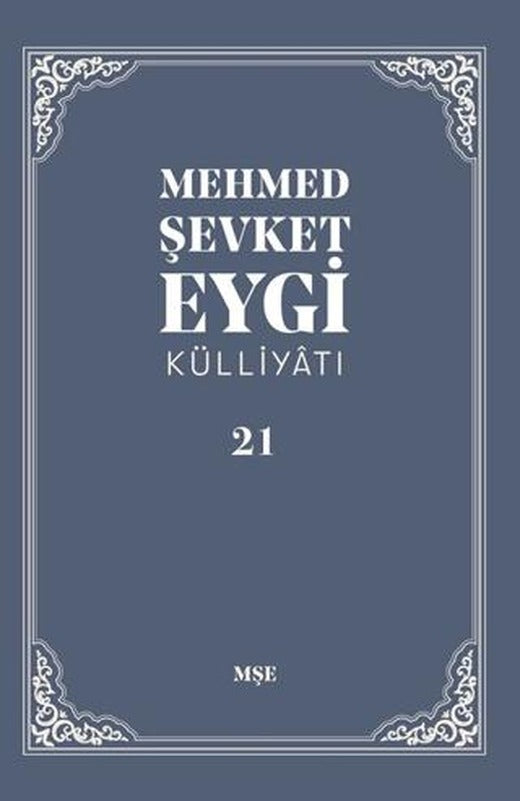 Mehmed Şevket Eygi Külliyatı - 21