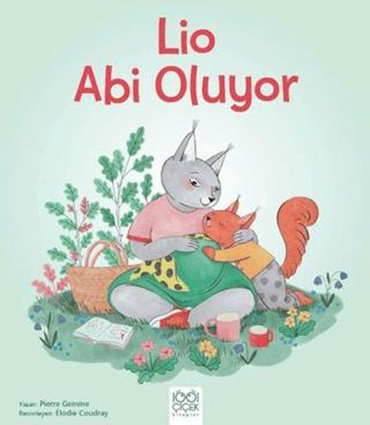 Lio Abi Oluyor | 1001 Çiçek Kitaplar (Ciltsiz)