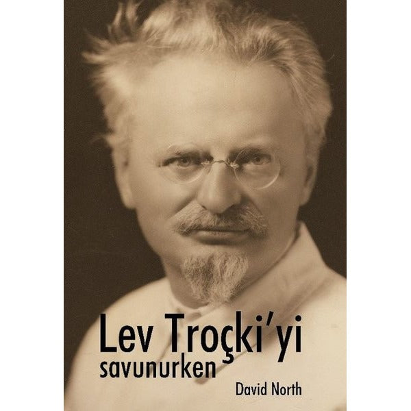 Lev Troçki’yi Savunurken