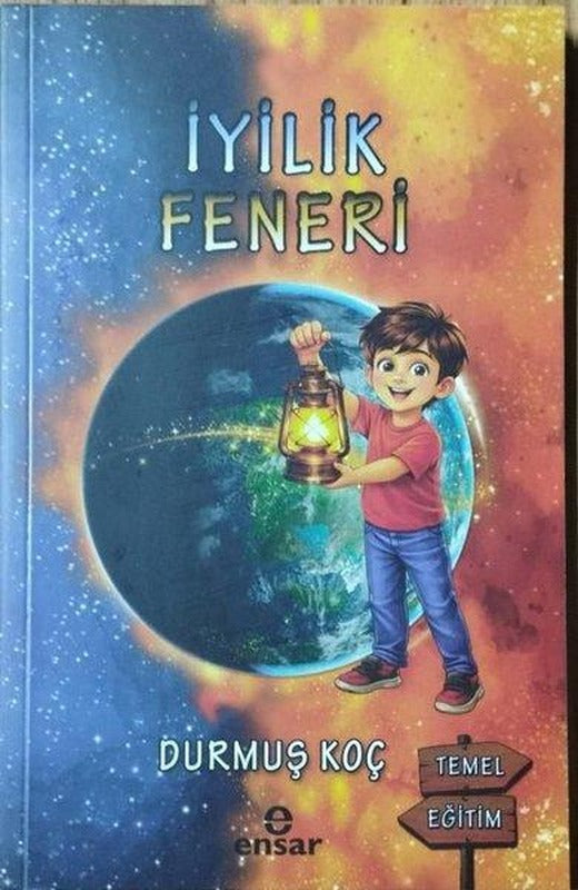 İyilik Feneri | Ensar Neşriyat (İnce Kapak)