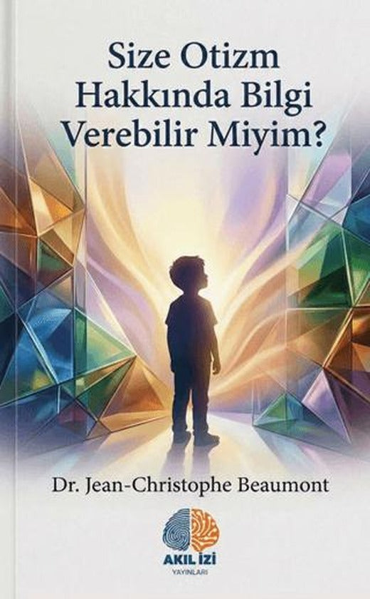 Size Otizm Hakkında Bilgi Verebilir Miyim?