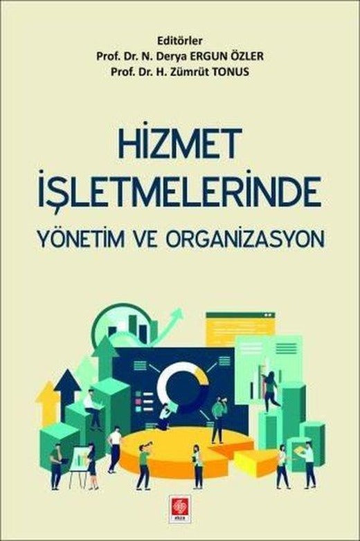 Hizmet İşletmelerinde Yönetim ve Organizasyon | Ekin Basım Yayın (İnce Kapak)