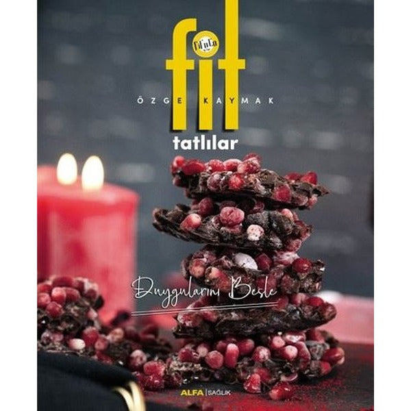 Fit Tatlılar-Duygularını Besle | Alfa Yayınları