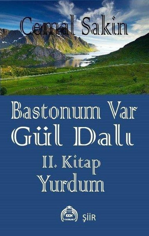 Bastonum Var Gül Dalı 2. Kitap - Yurdum