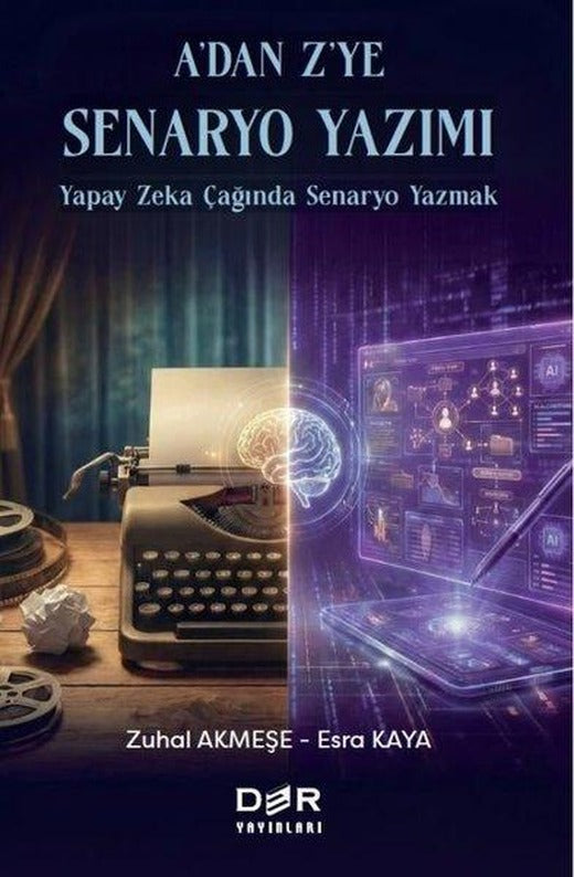 A'dan Z'ye Senaryo Yazımı - Yapay Zeka Çağında Senaryo Yazmak | Der Yayınları (İnce Kapak)