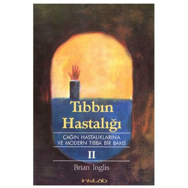 Tıbbın Hastalığı  2
